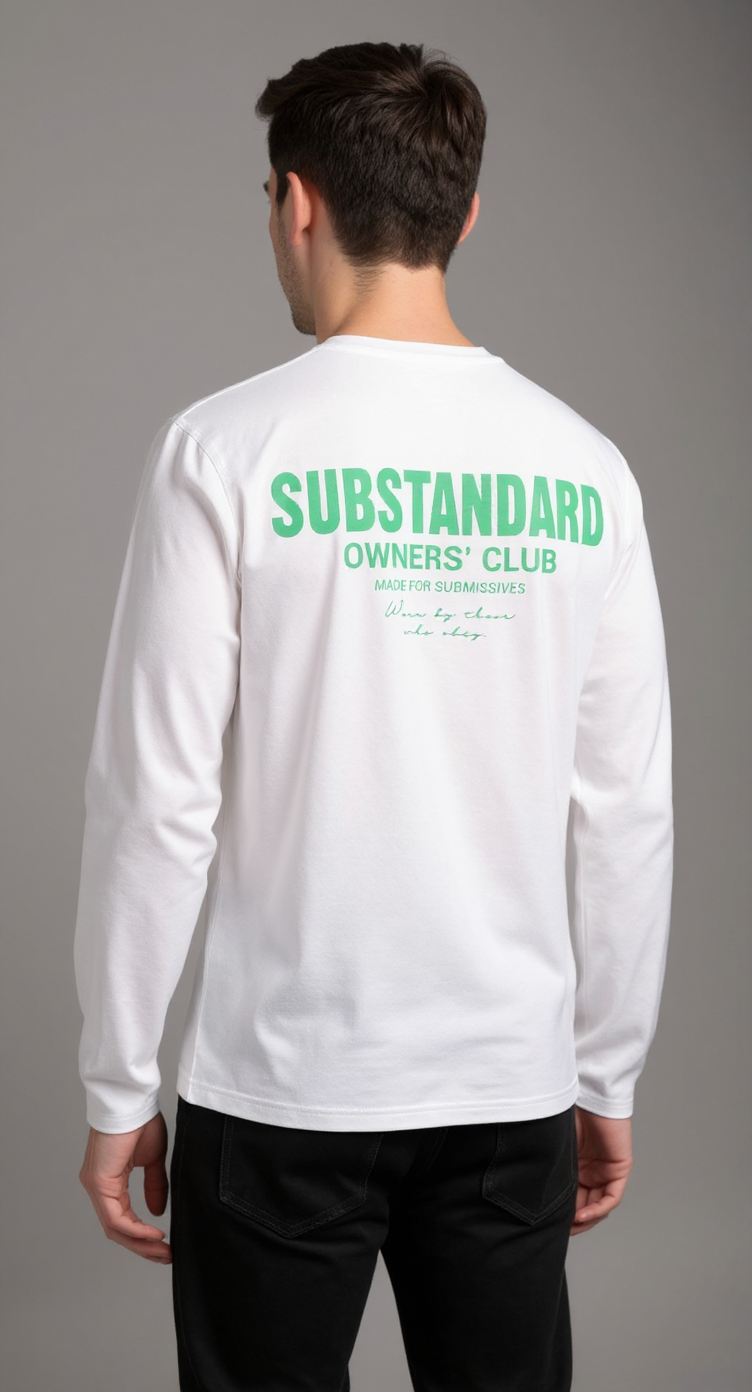 Drop #002 – Substandard Owners’ Club Long Sleeve