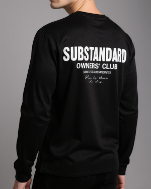 Owners’ Club by SUBSTANDARD - Long Sleeve (Black Edition)